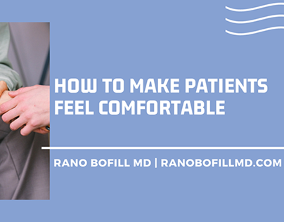 How to Make Patients Feel Comfortable
