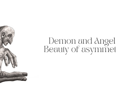 Demon and Angel - Beauty of asymmetry