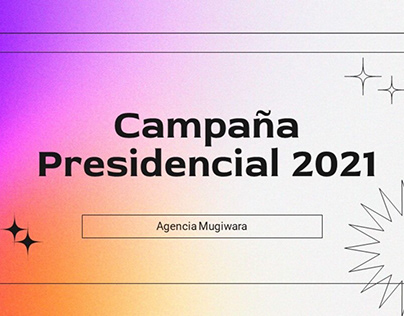 Campaña Presidencial - 2021