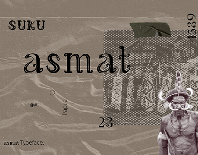 Asmat Typeface - Typography Design Project
