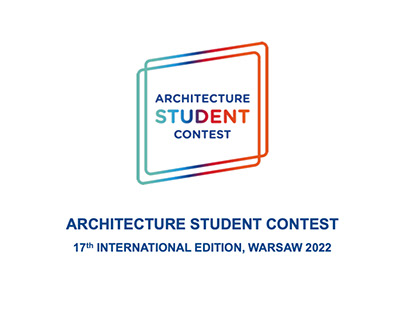 Architecture Student Contest, Warsaw 2022. UIA.