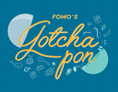 Fomo's Gotcha-pon