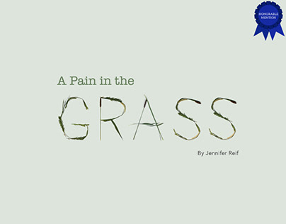 A Pain in the Grass