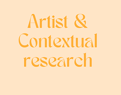 Artist/ Contextual research