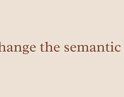 change the semantic