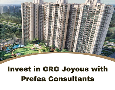 Invest in CRC Joyous with Prefea Consultants