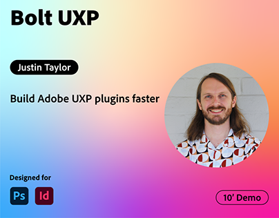 Bolt UXP with Justin Taylor