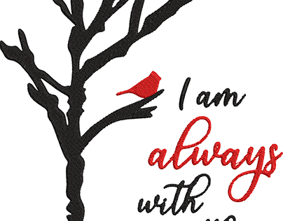 I Am Always With You Embroidery