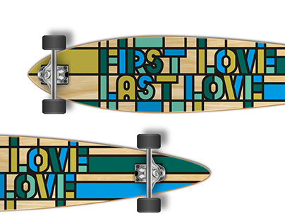 Longboard Design | First Love Last Love