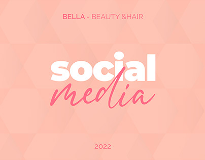 BELLA - BEAUTY & HAIR | SOCIAL MEDIA
