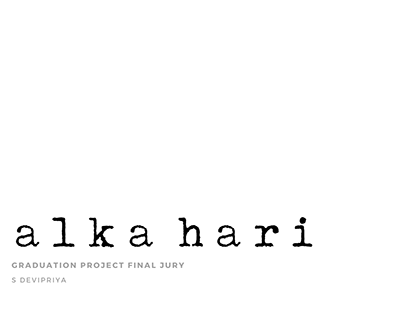 Alka Hari | Graduation Project