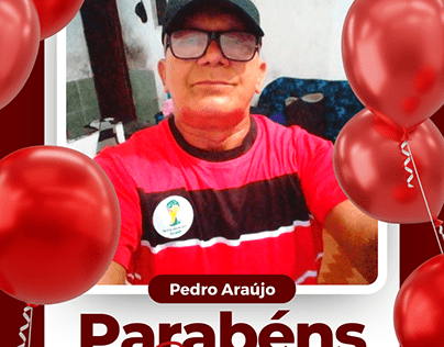 Feliz Aniversário Pedro Araújo