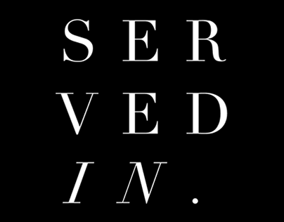 SERVED IN