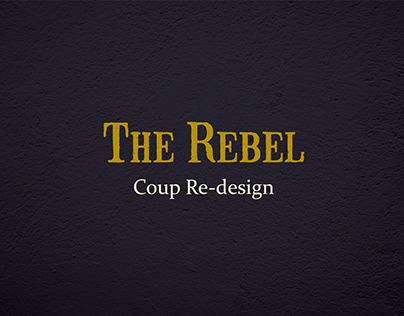 THE REBEL - COUP Re-design