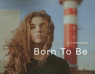 Born To Be | Mobile app | E-commerce