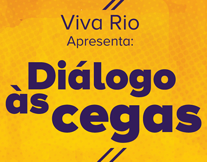 Cartaz Diálogo às Cegas Viva Rio