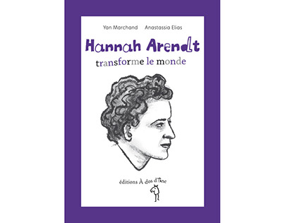 Hannah Arendt transforme le monde