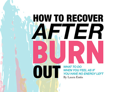 How to Recover After Burnout 99U Magazine Spread