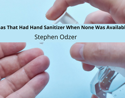 Stephen Odzer Examines Areas That Had Hand Sanitizer
