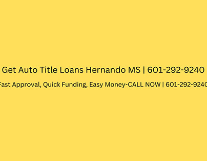 Get Auto Title Loans Hernando MS