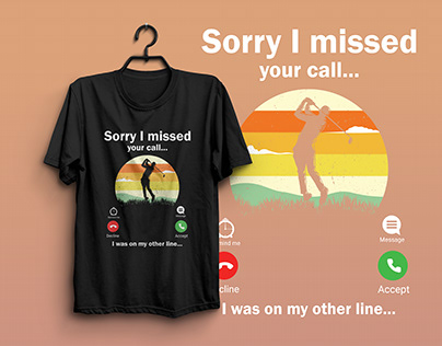 Sorry I missed T-shirt
