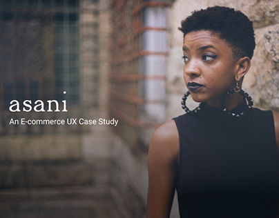 Asani- An E-commerce UX Case Study
