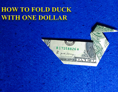 How to fold easy duck by one dollar bill