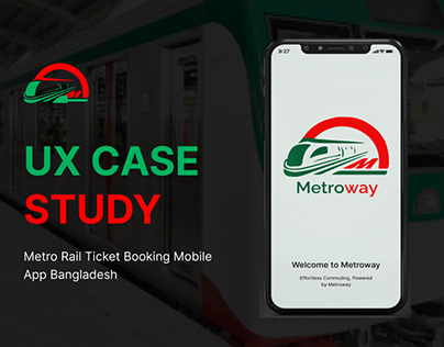 Metro Rail Ticket Booking Mobile App UX Case Study