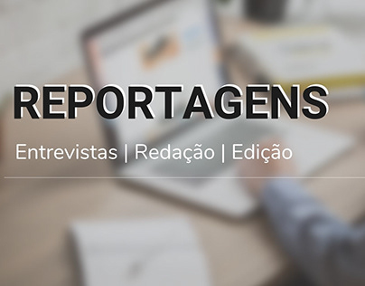 Project thumbnail - Reportagens