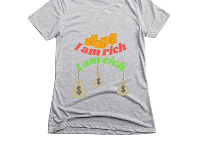 T-shirts with I am rich design