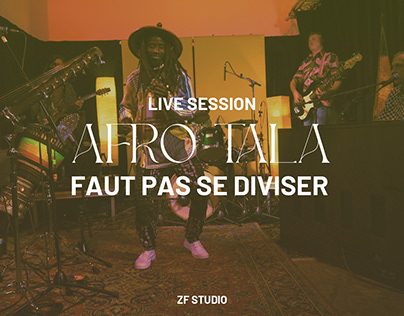 Live Session AFRO TALA - Faut Pas Se Diviser