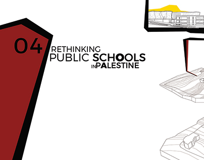 Rethinking Public Schools in Palestine/ Architecture.