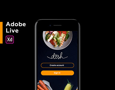 Dish for Adobe Live | UX UI, 2018