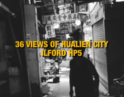 36 Views: Ilford HP5+ in Hualien City, Taiwan