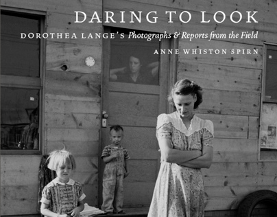 Daring to Look: Dorothea Lange