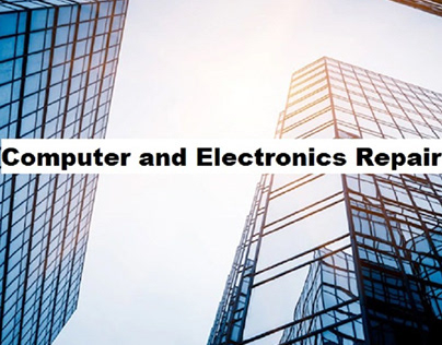 Computer and Electronics Repair Services