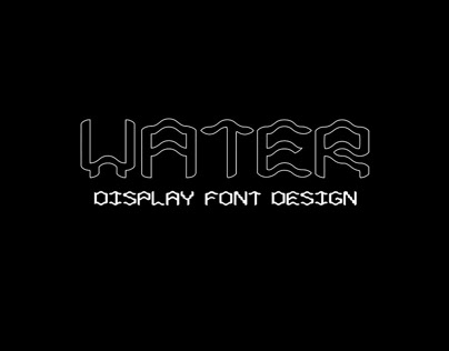 Display Font Design WATER