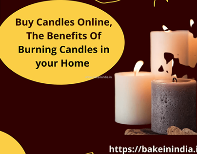 Candles Online, The Benefits Of Burning Candles