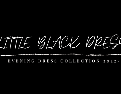 LITTLE BLACK DRESS"EVENING DRESS COLLECTION"