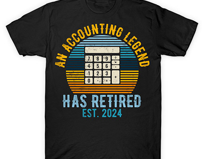 Accounting Legend Has Retired T shirt