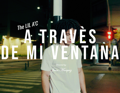 Project thumbnail - THE LIL A.C - A TRAVES DE MI VENTANA