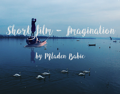 Imagination - Short Film