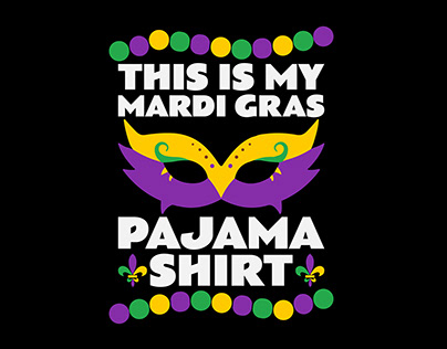 This is my mardi gras pajama t-shirt design