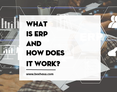 What is ERP and How Does it Work?