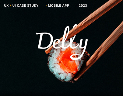 Delly - Restaurant Food delivery App UX/UI Case Study
