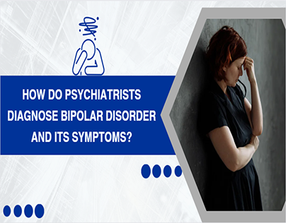 How Do Psychiatrists Diagnose Bipolar Disorder