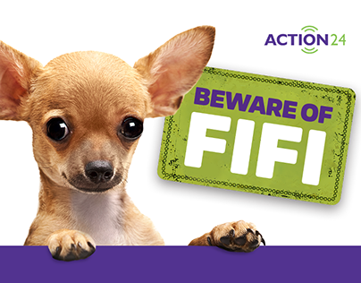 Action 24 - Beware of Fifi Campaign