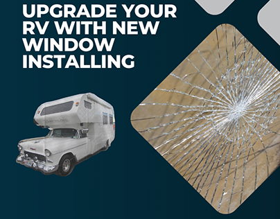 Upgrade Your RV With New Window Installing