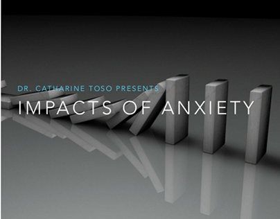 The Impacts of Anxiety