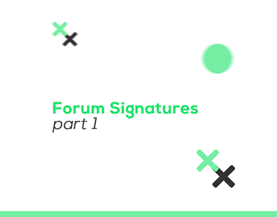 Forum Signatures #1